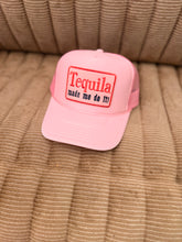 Load image into Gallery viewer, Tequila Mad Me Trucker Hat
