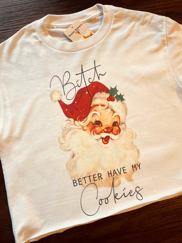 Better Have My Cookies Cropped Tee