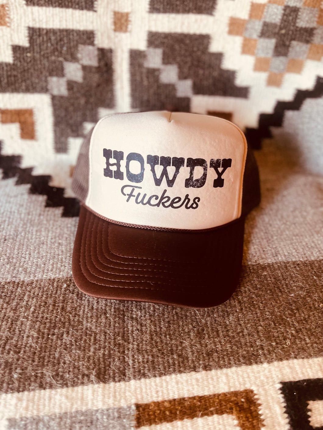 Howdy F*ckers Trucker Hat