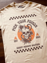 Load image into Gallery viewer, Pick Your Poison Tee
