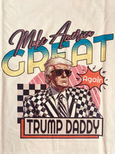 Load image into Gallery viewer, Trump Daddy Tee (More Colors)
