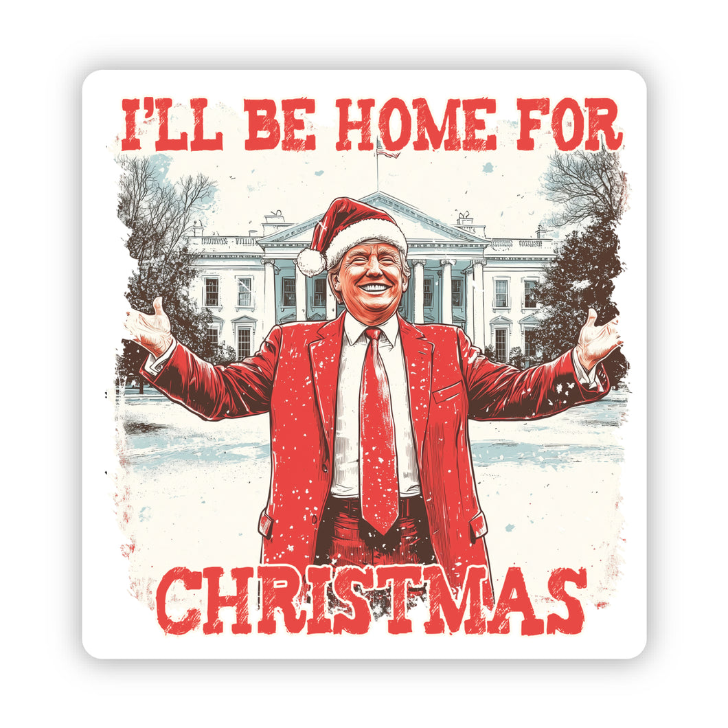 I’ll Be Home For Christmas Sticker