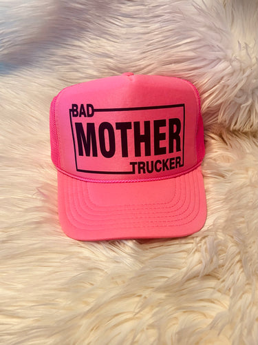 Bad Mother Trucker Hat (More Colors Available)