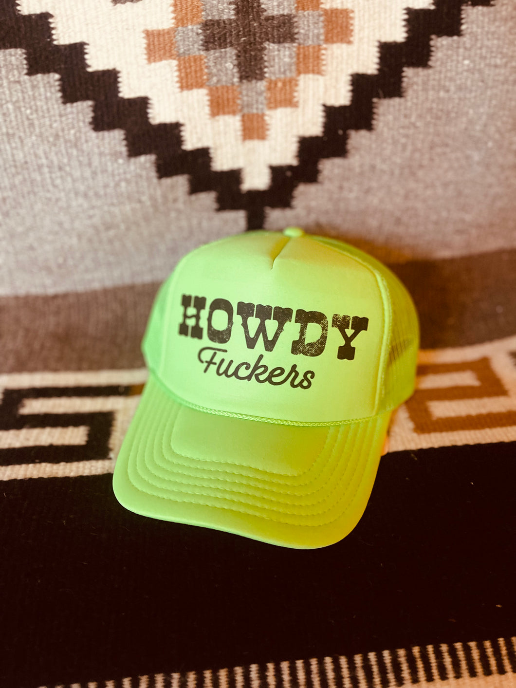 Howdy F*ckers Trucker Hat