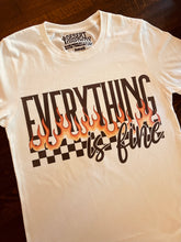 Load image into Gallery viewer, Everything Is Fine Tee
