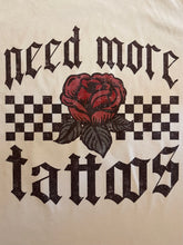 Load image into Gallery viewer, More Tattoos Tee
