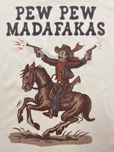 Load image into Gallery viewer, Pew Pew Madafakas Tee
