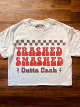 Load image into Gallery viewer, Trashed Smashed Outta Cash Cropped Tee
