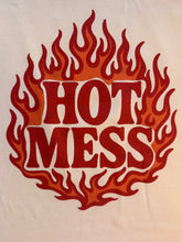 Load image into Gallery viewer, Hot Mess Tee
