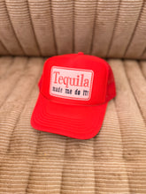 Load image into Gallery viewer, Tequila Mad Me Trucker Hat
