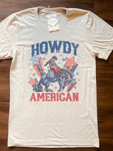Load image into Gallery viewer, Howdy American Tee
